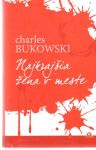 Bukowski Charles - Najkrajšia žena v meste