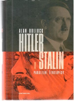 Obal knihy Hitler a Stalin - paralelní životopisy