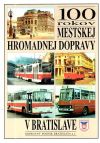 Kráľ, Habarda - 100 rokov mestskej hromadnej dopravy v Bratislave