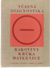 Zajacová, Kutlík, Maňka, Vrobel - Včasná diagnostika rakoviny krčka maternice