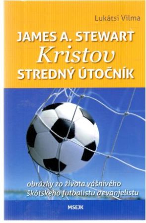 Obal knihy James A. Stewart - Kristov stredný útočník