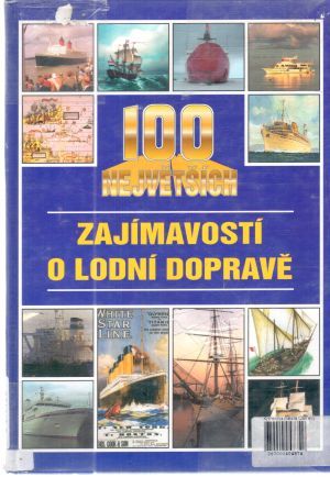 Obal knihy 100 největších zajímavostí o lodní dopravě