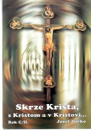 Obal knihy Skrze Krista, s Kristom a v Kristovi