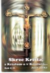 Jurko Jozef - Skrze Krista, s Kristom a v Kristovi