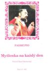 Padre Pio - Myšlenka na každý den