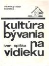 Spiška Ivan - Kultúra bývania na vidieku