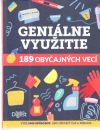 Holinová Nataša - Geniálne využitie 189 obyčajných vecí