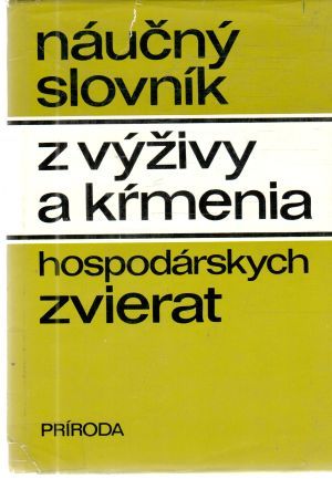 Obal knihy Náučný slovník z výživy a kŕmenia hospodárskych zvierat