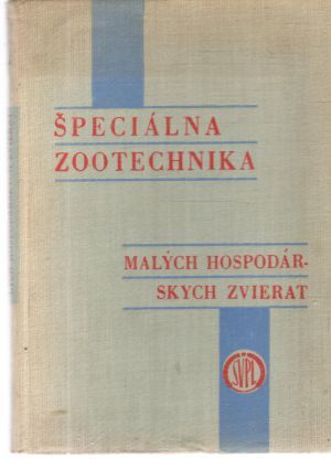 Obal knihy Špeciálna zootechnika malých hospodárskych zvierat