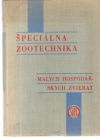 Čuban, Bureš,Kálal, Fila - Špeciálna zootechnika malých hospodárskych zvierat