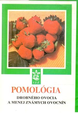 Obal knihy Pomológia drobného ovocia a menej známych ovocnín