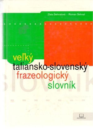 Obal knihy Veľký taliansko - slovenský frazeologický slovník