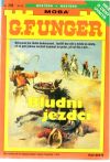Unger G. F. - Bludní jezdci