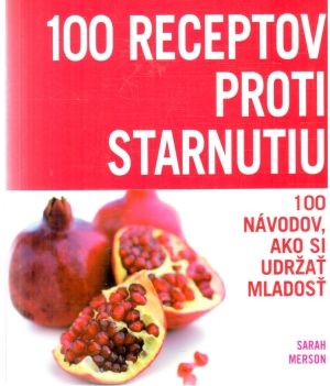 Obal knihy 100 receptov proti starnutiu