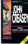 Creasey John - Případ Londýn - Jižní Afrika