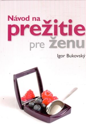 Obal knihy Návod na prežitie pre ženu