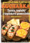 Doležalová Alena - Toasty, topinky a topinkové pomazánky