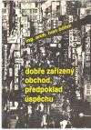 Bohm Ivan - Dobře zařízený obchod, předpoklad úspěchu