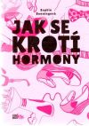 Benningová Sophie - Jak se krotí hormony