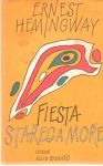 Hemingway Ernest - Fiesta, Stařec a moře