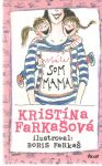 Farkašová Kristína - Stále som mama