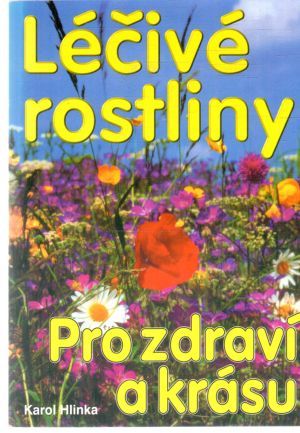 Obal knihy Léčivé rostliny - pro zdraví a krásu