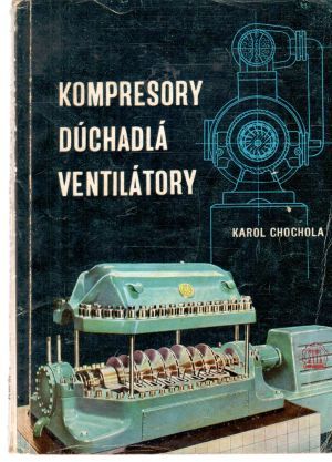 Obal knihy Kompresory, dúchadlá, ventilátory