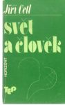 Cetl Jiří - Svět a člověk