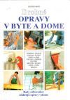 Bayer Gunther - Drobné opravy v byte a dome