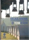 Novotný a kolektív - Velká kniha o tomících