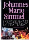 Simmel Johannes Mario - I když se směju, musím plakat