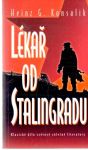 Konsalik Heinz G. - Lékař od Stalingradu